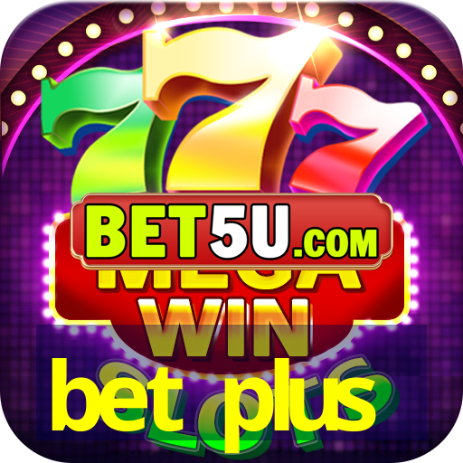 bet plus